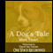 A Dog's Tale (Unabridged) audio book by Mark Twain