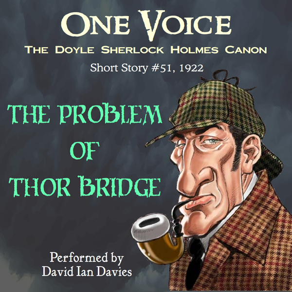 The Problem of Thor Bridge (Unabridged) audio book by Sir Arthur Conan Doyle