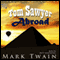 Tom Sawyer Abroad (Unabridged) audio book by Mark Twain