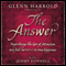 The Answer: Supercharge the Law of Attraction and Find the Secret of True Happiness audio book by Glenn Harrold