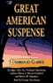 Great American Suspense (Unabridged) audio book by Edgar Allan Poe, Nathaniel Hawthorne, Ambrose Bierce, and more
