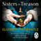 Sisters of Treason (Unabridged) audio book by Elizabeth Fremantle