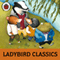 Ladybird Classics: The Wind in the Willows and Other Stories (Unabridged) audio book by Ladybird