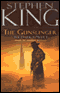 The Gunslinger: The Dark Tower I (Unabridged) audio book by Stephen King