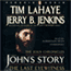 John's Story: The Last Eyewitness: The Jesus Chronicles (Unabridged) audio book by Tim LaHaye and Jerry B. Jenkins