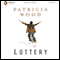 Lottery (Unabridged) audio book by Patricia Wood