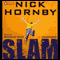 Slam (Unabridged) audio book by Nick Hornby