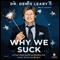 Why We Suck audio book by Dr. Denis Leary