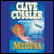Medusa: A Kurt Austin Adventure (Unabridged) audio book by Clive Cussler, Paul Kemprecos