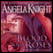 Blood and Roses (Unabridged) audio book by Angela Knight