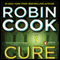 Cure (Unabridged) audio book by Robin Cook