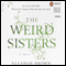 The Weird Sisters (Unabridged) audio book by Eleanor Brown