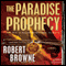 The Paradise Prophecy (Unabridged) audio book by Robert Browne