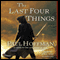 The Last Four Things (Unabridged) audio book by Paul Hoffman