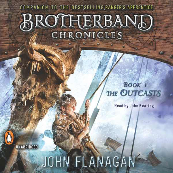 The Outcasts: Brotherband Chronicles, Book 1 (Unabridged) audio book by John Flanagan