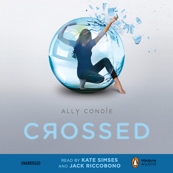 Crossed (Unabridged) audio book by Ally Condie
