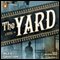The Yard (Unabridged) audio book by Alex Grecian