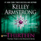 Thirteen: Women of the Otherworld, Book 13 (Unabridged) audio book by Kelley Armstrong