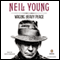 Waging Heavy Peace (Unabridged) audio book by Neil Young