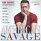 American Savage: Insights, Slights, and Fights on Faith, Sex, Love, and Politics (Unabridged) audio book by Dan Savage