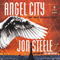 Angel City: The Angelus Trilogy (Unabridged) audio book by Jon Steele