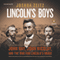 Lincoln's Boys: John Hay, John Nicolay, and the War for Lincoln's Image (Unabridged) audio book by Joshua Zeitz
