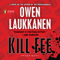 Kill Fee: Stevens and Windemere, Book 3 (Unabridged) audio book by Owen Laukkanen