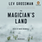 The Magician's Land: The Magicians, Book 3 (Unabridged) audio book by Lev Grossman