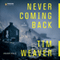 Never Coming Back (Unabridged) audio book by Tim Weaver