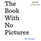 The Book with No Pictures (Unabridged) audio book by B.J. Novak