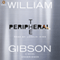 The Peripheral (Unabridged) audio book by William Gibson