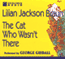 The Cat Who Wasn't There (Unabridged) audio book by Lilian Jackson Braun