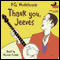 Thank You, Jeeves (Unabridged) audio book by P. G. Wodehouse