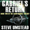Gabriel's Return: Evan Gabriel Trilogy, Book 2 (Unabridged) audio book by Steve Umstead