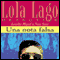 Una nota falsa [A False Note]: Lola Lago, detective (Unabridged) audio book by Lourdes Miquel, Neus Sans