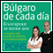 Blgaro de cada da [Everyday Bulgarian]: La manera ms sencilla de iniciarse en la lengua blgara (Unabridged) audio book by Pons Idiomas