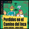 Aventura Joven: Perdidos en el Camino del Inca [Lost in the Camino del Inca] (Unabridged)