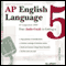 AP English Language and Composition: Your Audio Guide to Getting a Five