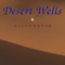 Desert Wells (Unabridged) audio book by Alice Bates