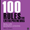 100 Rules for Entrepreneurs: Real-Life Business Lessons (Unabridged) audio book by Neil Lewis