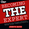 Becoming THE Expert: Enhancing Your Business Reputation Through Thought Leadership Marketing (Unabridged) audio book by John W. Hayes