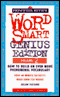 Word Smart, Genius Edition, Volume 2: How to Build an Even More Phenomenal Vocabulary audio book by Julian Fleisher