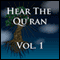 Hear The Quran Volume 1: Surah 1  -  Surah 2 v.235 (Unabridged) audio book by Abdullah Yusuf Ali
