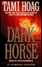 Dark Horse (Unabridged) audio book by Tami Hoag