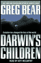 Darwin's Children audio book by Greg Bear