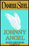 Johnny Angel (Unabridged) audio book by Danielle Steel