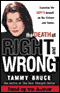 The Death of Right and Wrong: Exposing the Left's Assault on Our Culture and Values audio book by Tammy Bruce