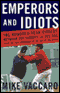 Emperors and Idiots: The Hundred-Year Rivalry Between the Yankees and the Red Sox audio book by Mike Vaccaro