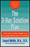The 3-Day Solution Plan: Jump-start Lasting Weight Loss by Turning Off the Drive to Overeat audio book by Laurel Mellin, M.A., R.D.