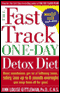 The Fast Track One-Day Detox Diet audio book by Ann Louise Gittleman, Ph.D., C.N.S.